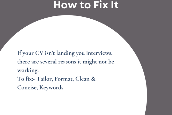 Why Your CV Isn’t Working How to Fix It