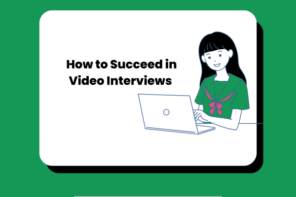 How to Succeed in Video Interviews