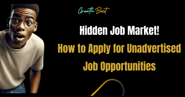 How to Apply for Unadvertised Job Opportunities