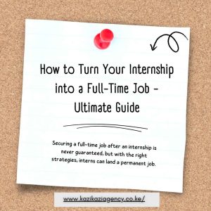 How to Turn Your Internship into a Full-Time Job in Kenya