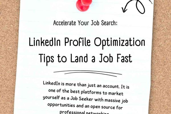 Accelerate Your Job Search: LinkedIn Profile Optimization Tips to Land a Job Fast